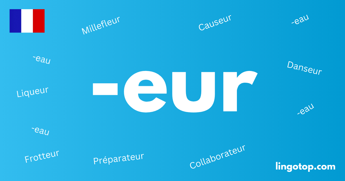 Liste over franske ord, der ender på -eur